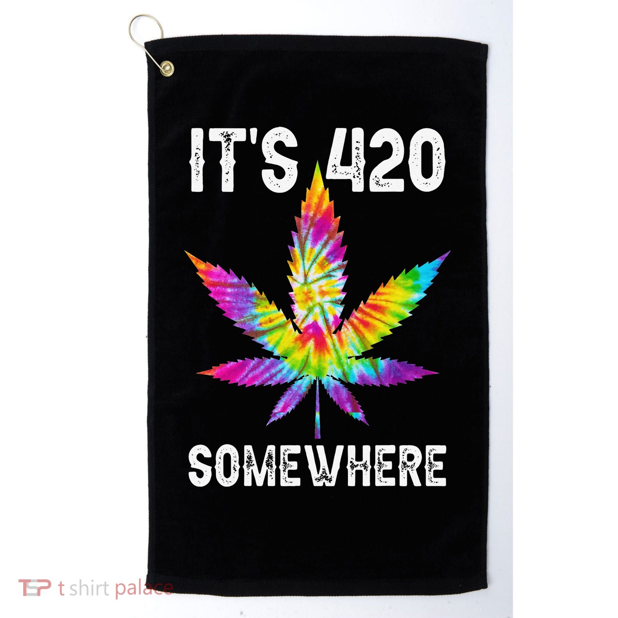 Funny It's 420 Somewhere Hippie Tie Dye Pot Leaf For Stoner Golf Towel
