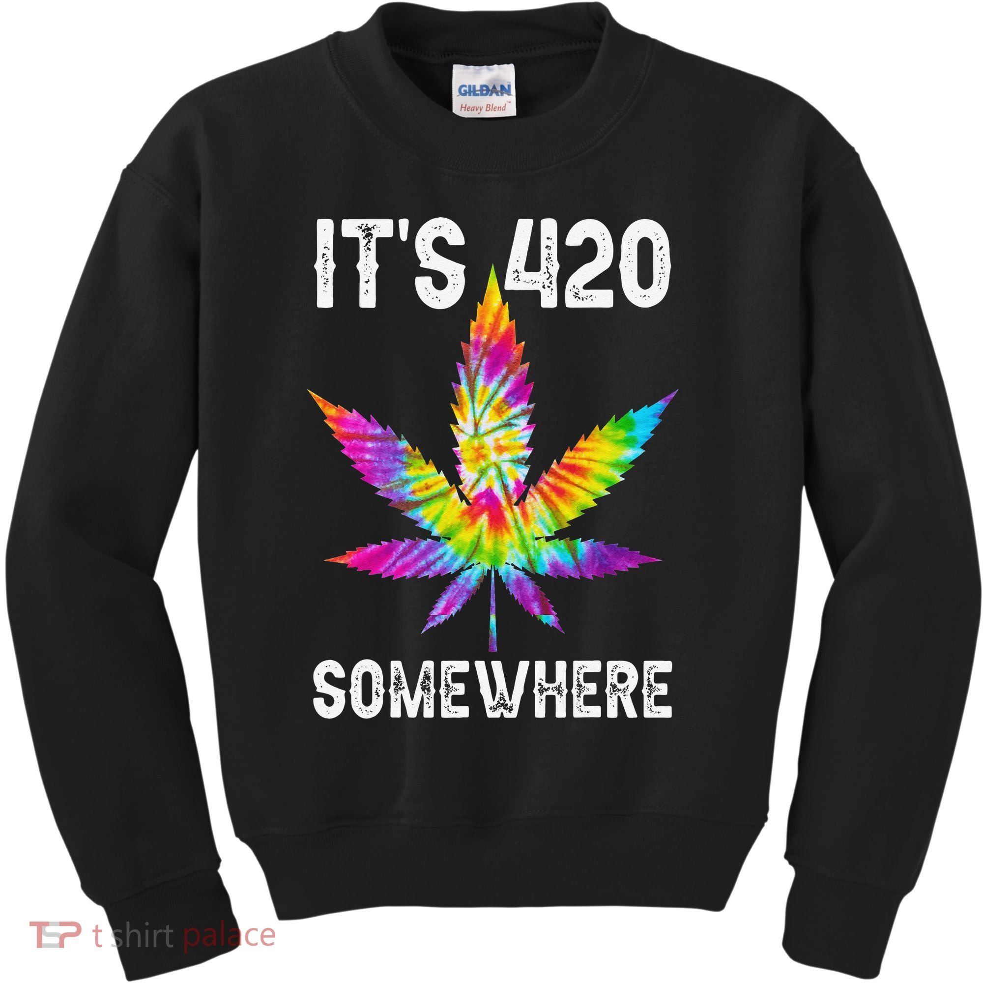 Funny It's 420 Somewhere Hippie Tie Dye Pot Leaf For Stoner Kids Sweatshirt