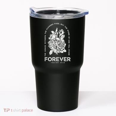 Forever Isaiah 40:8 Tumbler