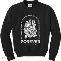 Forever Isaiah 40:8 Kids Sweatshirt thumb 0