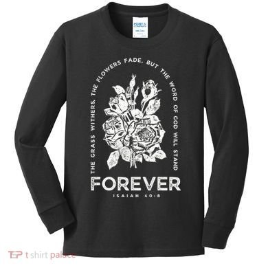 Forever Isaiah 40:8 Kids Long Sleeve Shirt