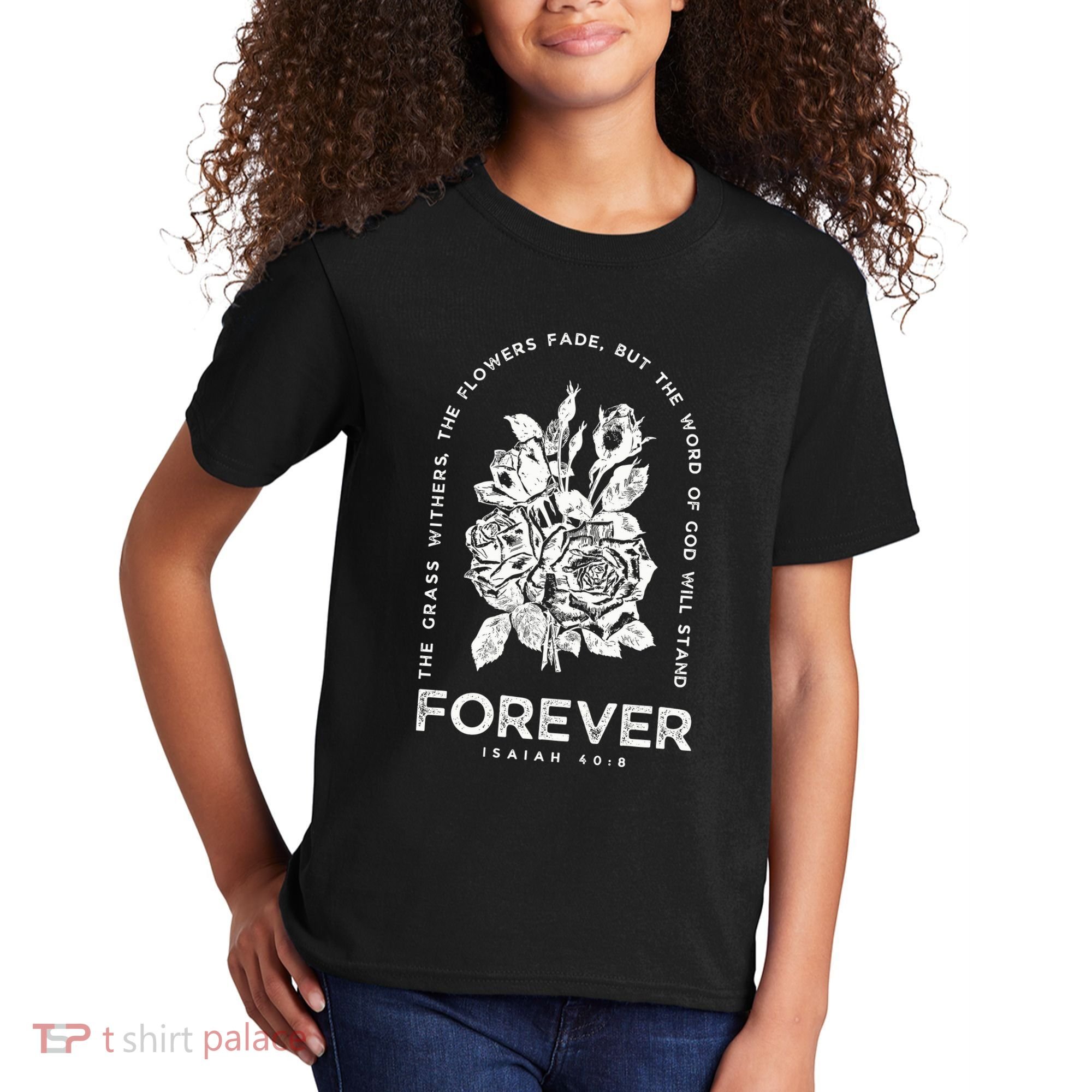 Forever Isaiah 40:8 Kids T-Shirt