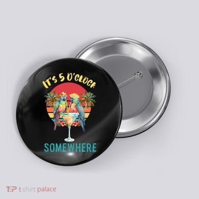 Funny It's 5 O’clock Somewhere Parrot Drinking Button