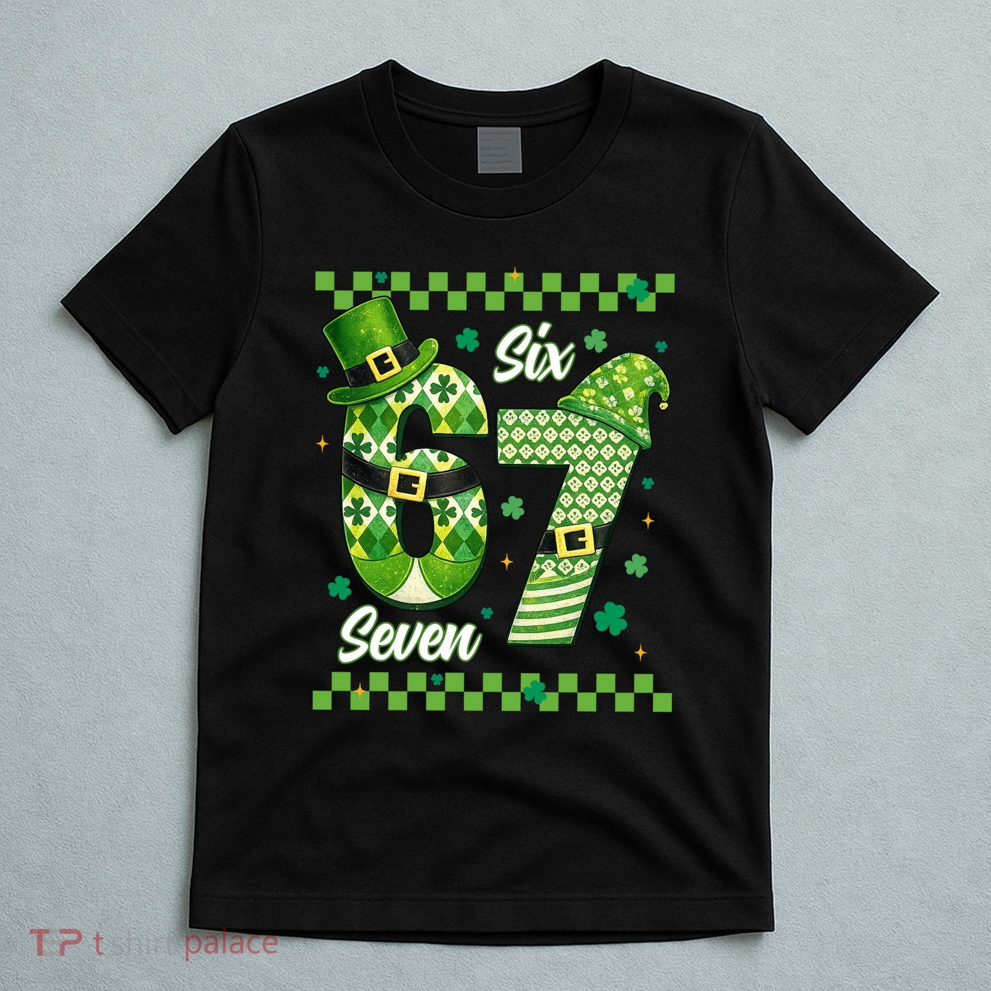 Funny Irish 67 Six Seven 6-7 Meme Happy St Patrick's Day T-Shirt