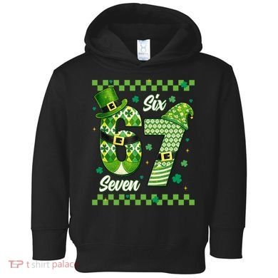 Funny Irish 67 Six Seven 6-7 Meme Happy St Patrick's Day Toddler Hoodie