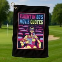 Fluent In 80s Movie Quotes Retro Golf Towel thumb 1