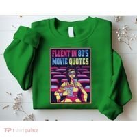 Fluent In 80s Movie Quotes Retro Sweatshirt thumb 2