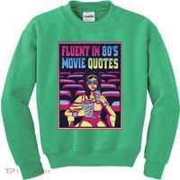 Fluent In 80s Movie Quotes Retro Kids Sweatshirt thumb 0