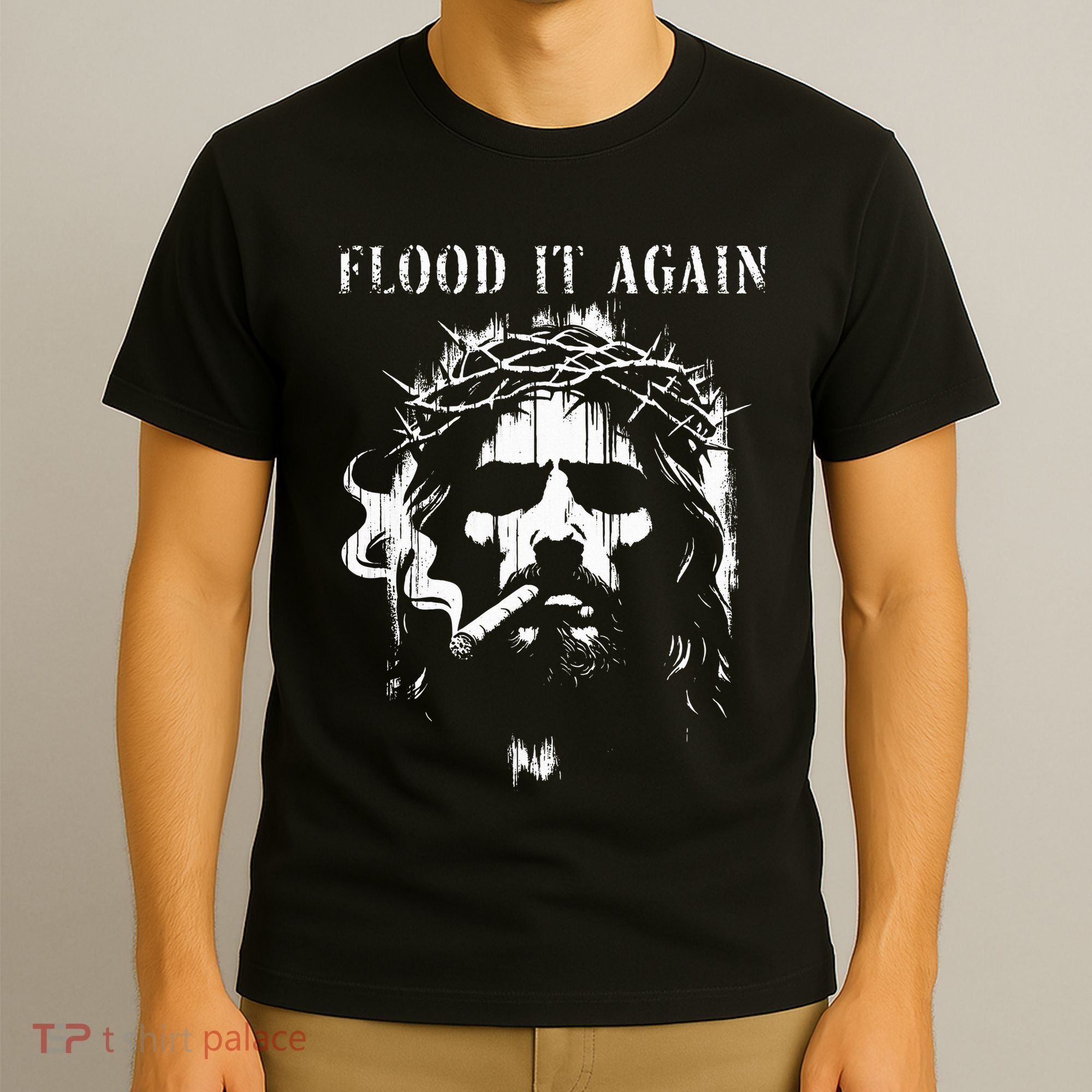 Flood It Again Funny Saying Boss Jesus Meme Lover T-Shirt
