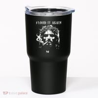 Flood It Again Funny Saying Boss Jesus Meme Lover Tumbler thumb 0