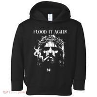Flood It Again Funny Saying Boss Jesus Meme Lover Toddler Hoodie thumb 0