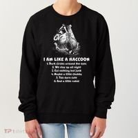 Funny I Am Like A Raccoon Women's Sweatshirt thumb 0