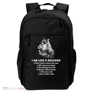 Funny I Am Like A Raccoon Backpack