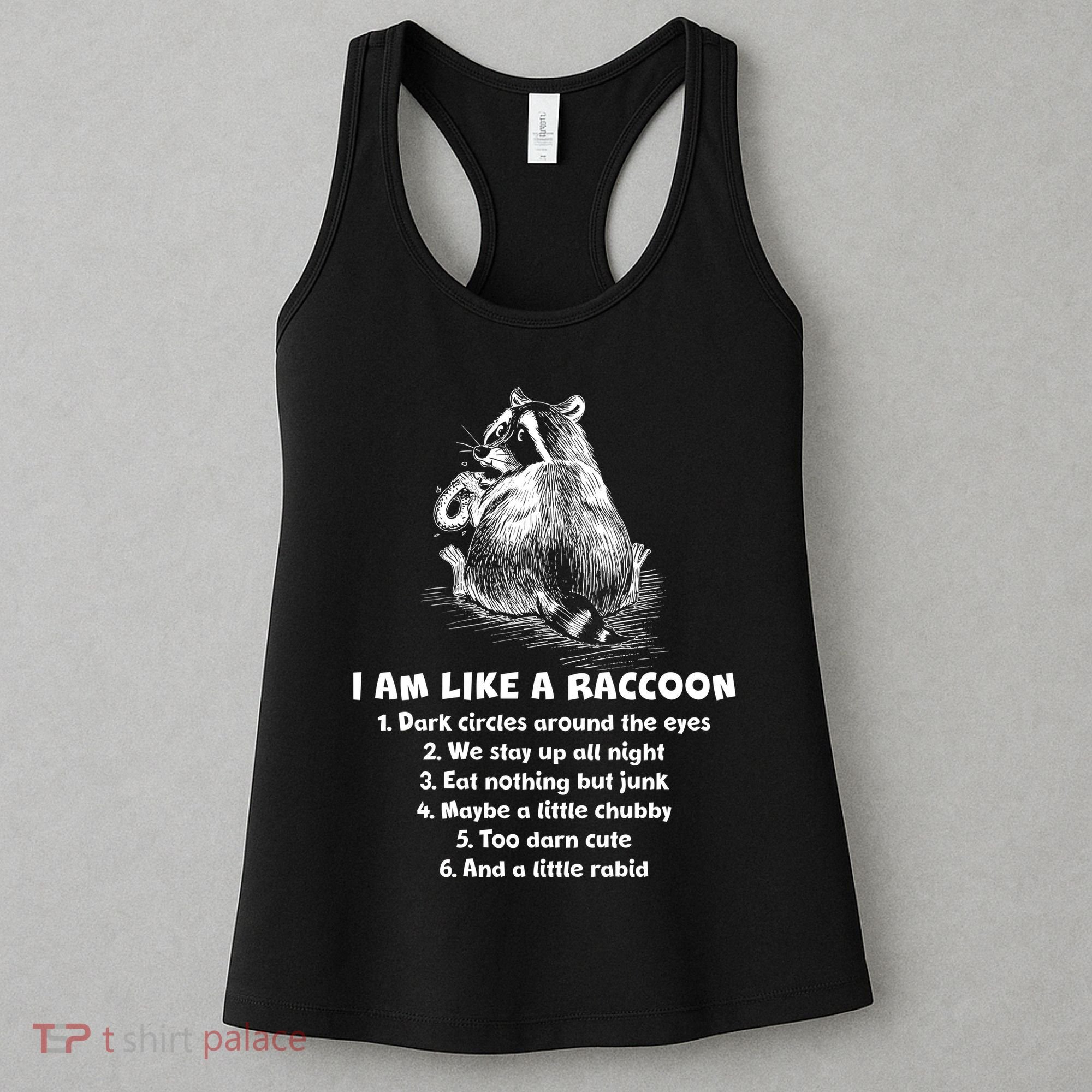 Funny I Am Like A Raccoon Women's Tank Top