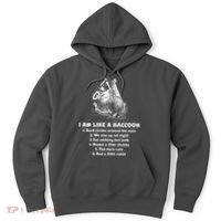 Funny I Am Like A Raccoon Hoodie thumb 0