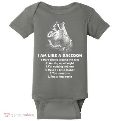 Funny I Am Like A Raccoon Baby Bodysuit