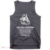 Funny I Am Like A Raccoon Tank Top thumb 0