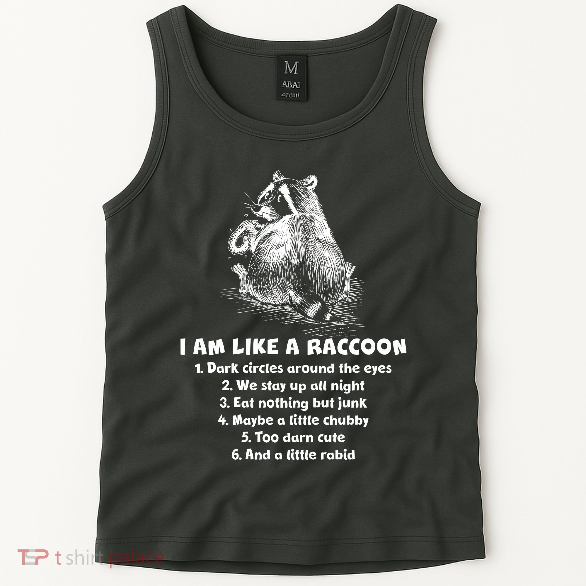 Funny I Am Like A Raccoon Tank Top