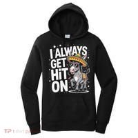 Funny I Always Get Hit On Pinata Cinco De Mayo Women Women's Hoodie thumb 0
