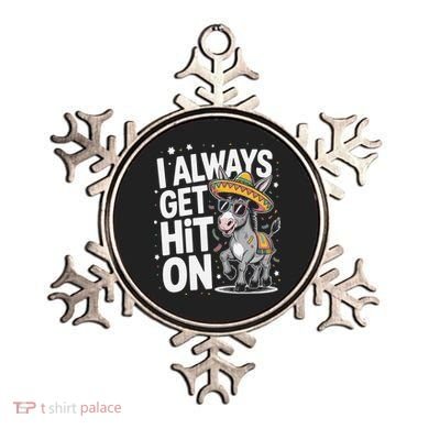 Funny I Always Get Hit On Pinata Cinco De Mayo Women Ornament