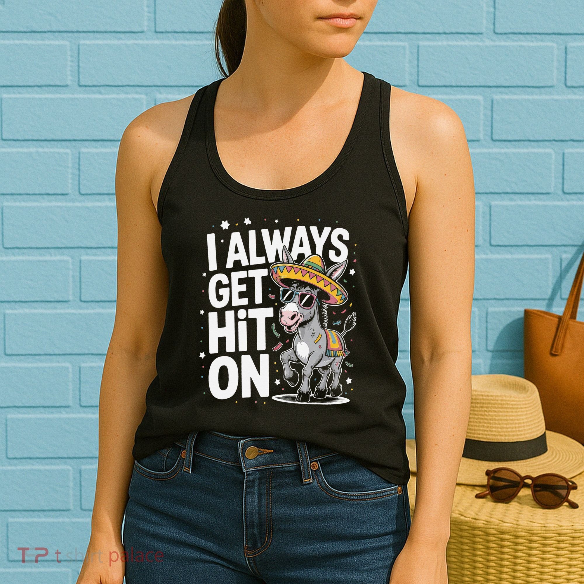 Funny I Always Get Hit On Pinata Cinco De Mayo Women Women's Tank Top