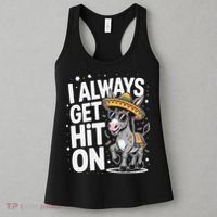 Funny I Always Get Hit On Pinata Cinco De Mayo Women Women's Tank Top thumb 3
