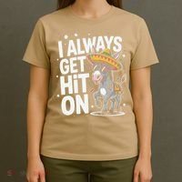 Funny I Always Get Hit On Pinata Cinco De Mayo Women T-Shirt thumb 4