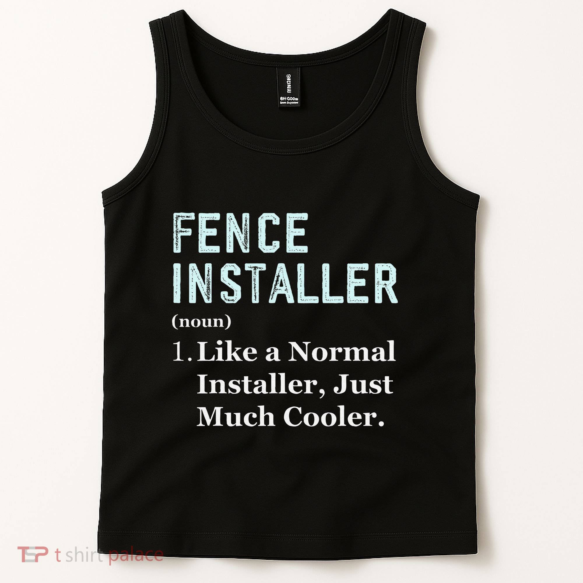 Fence Installer Application Day Funny Saying Fence Installer Tank Top