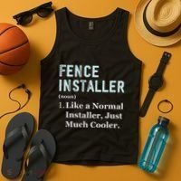Fence Installer Application Day Funny Saying Fence Installer Tank Top thumb 4