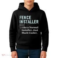 Fence Installer Application Day Funny Saying Fence Installer Kids Hoodie thumb 4
