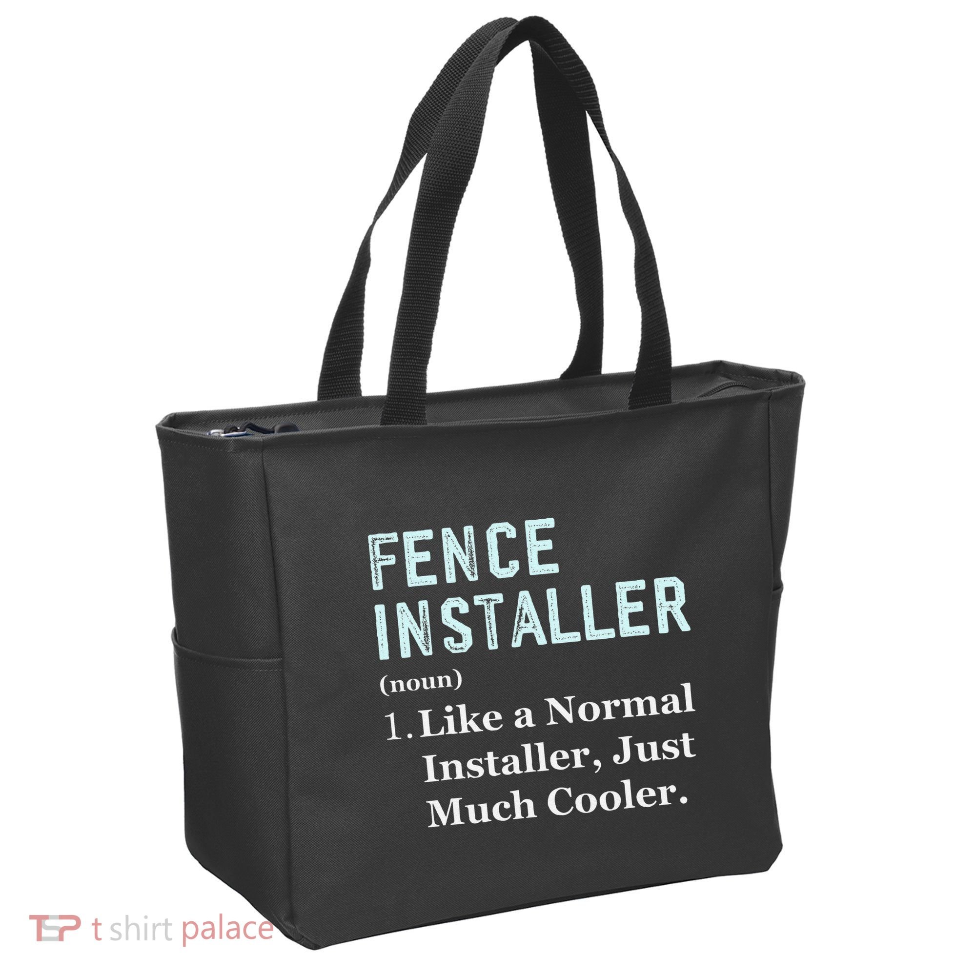 Fence Installer Application Day Funny Saying Fence Installer Tote Bag