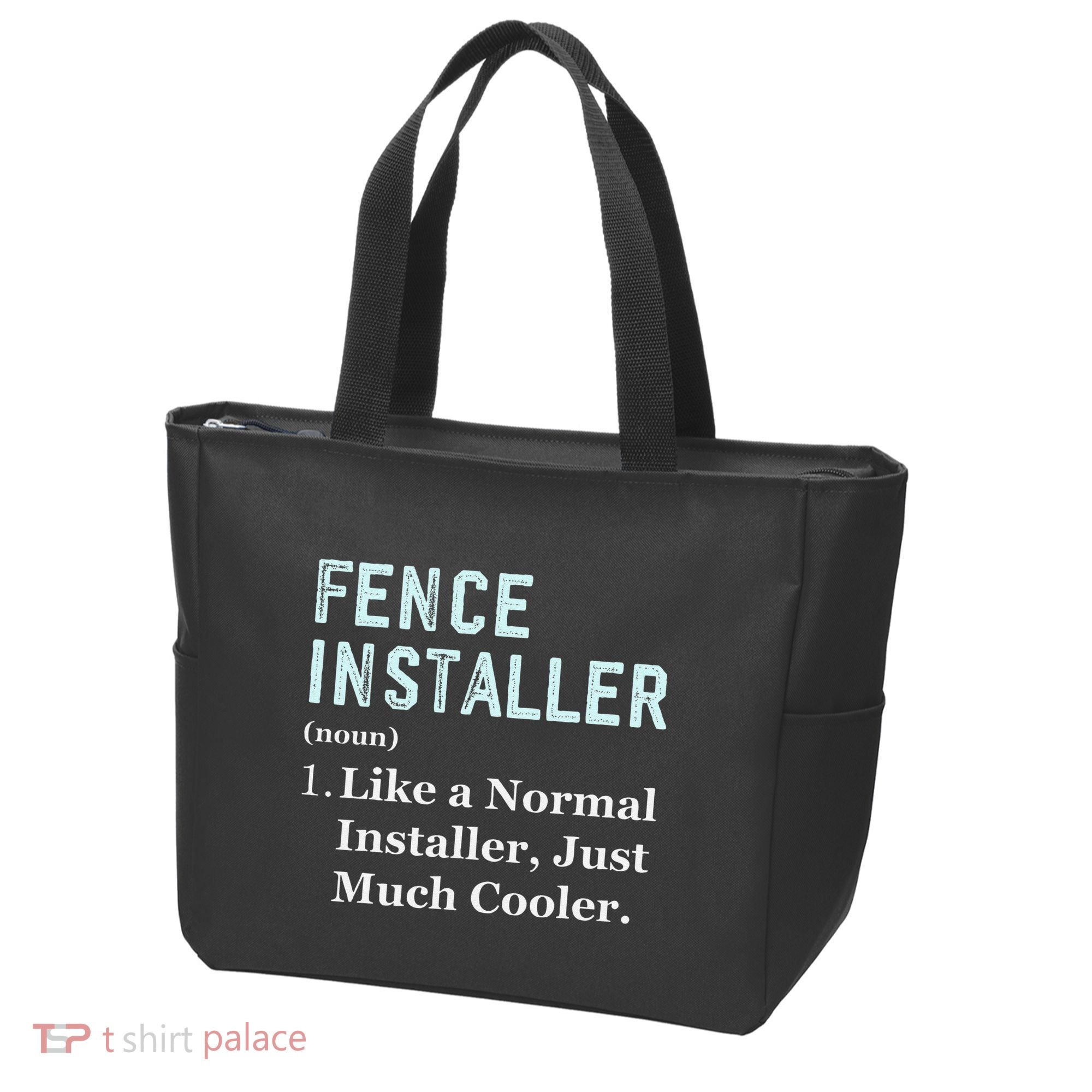 Fence Installer Application Day Funny Saying Fence Installer Tote Bag