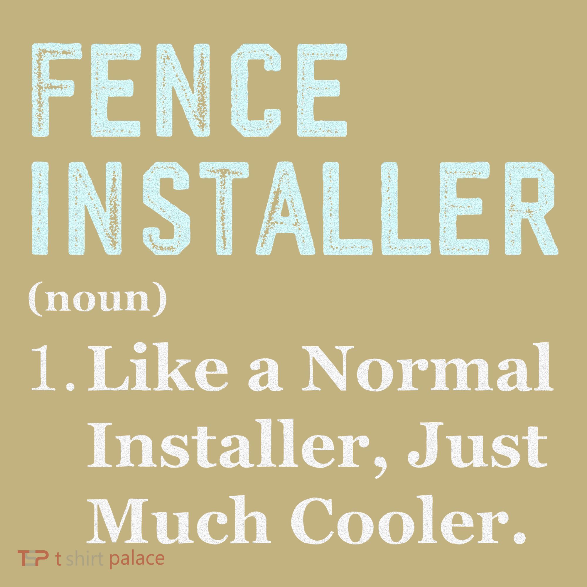 Fence Installer Application Day Funny Saying Fence Installer Hoodie