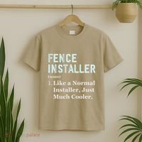 Fence Installer Application Day Funny Saying Fence Installer T-Shirt thumb 2
