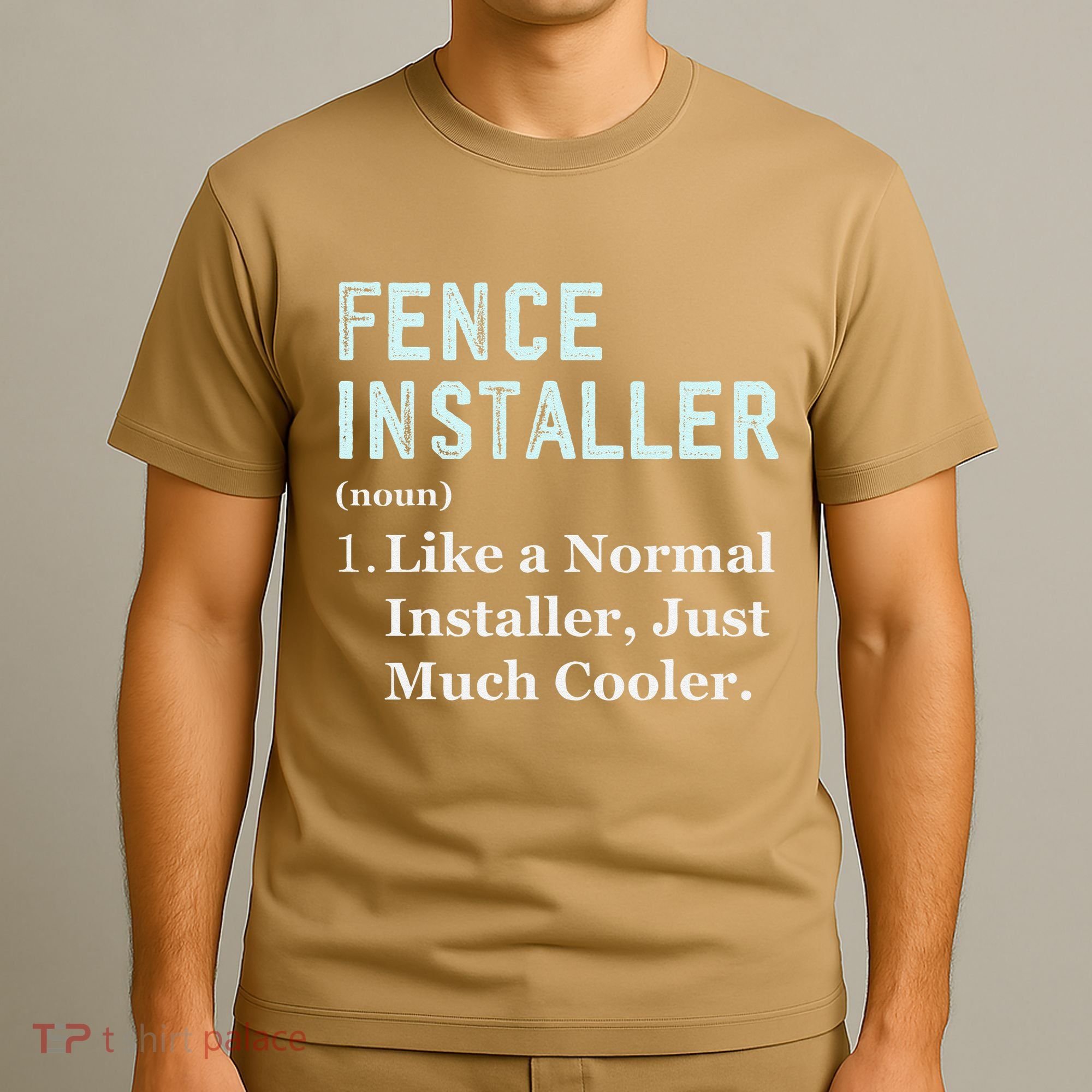 Fence Installer Application Day Funny Saying Fence Installer T-Shirt