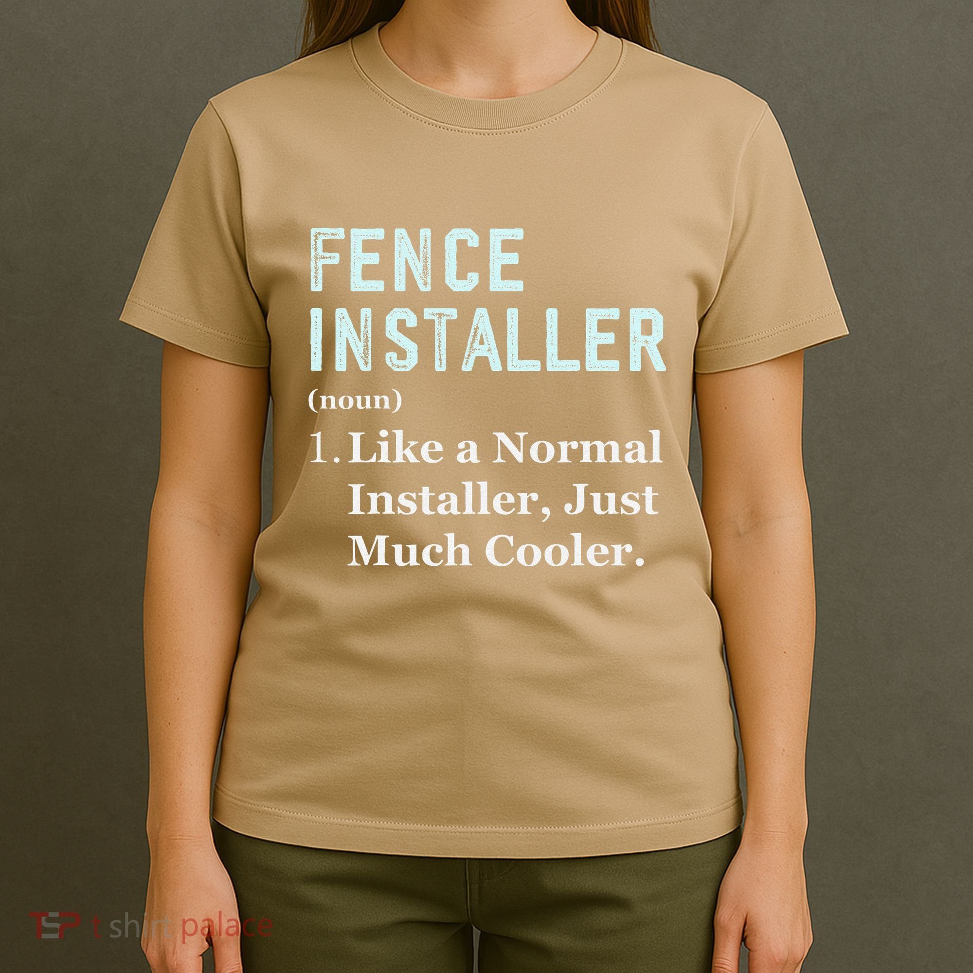 Fence Installer Application Day Funny Saying Fence Installer T-Shirt