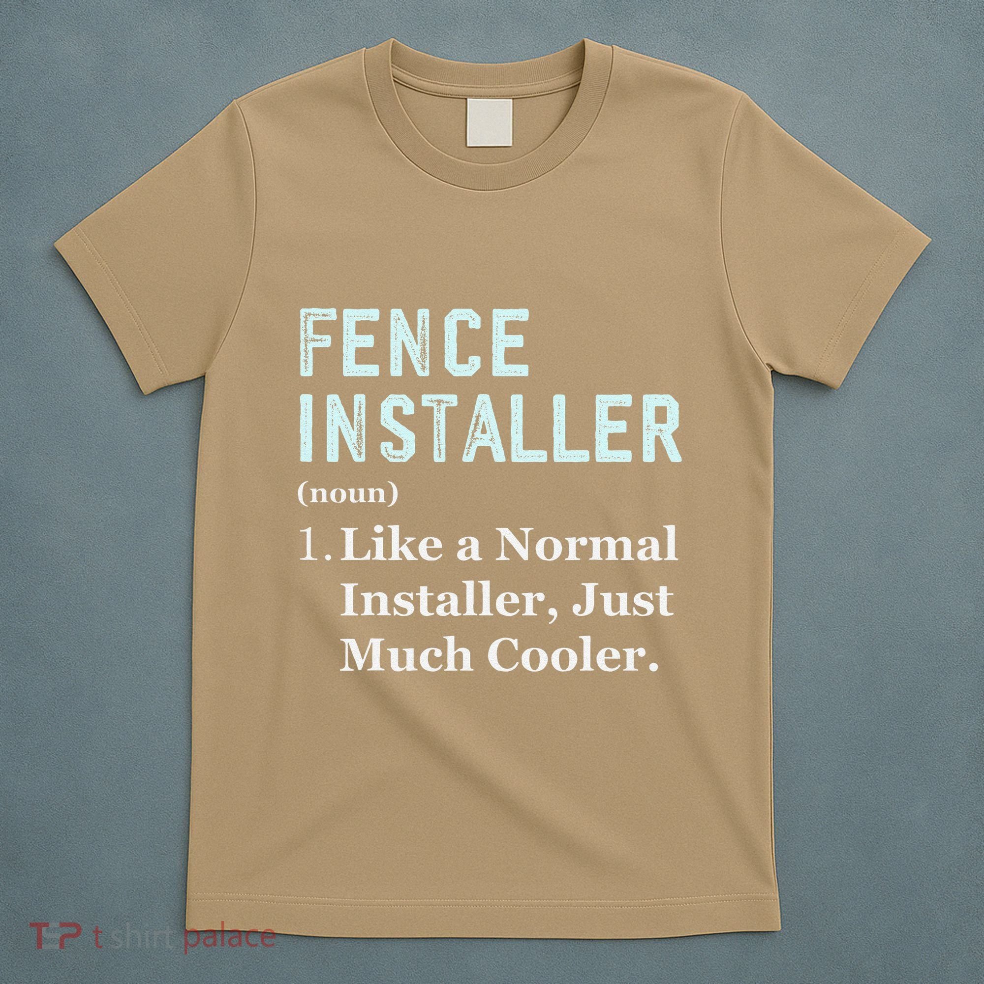 Fence Installer Application Day Funny Saying Fence Installer T-Shirt