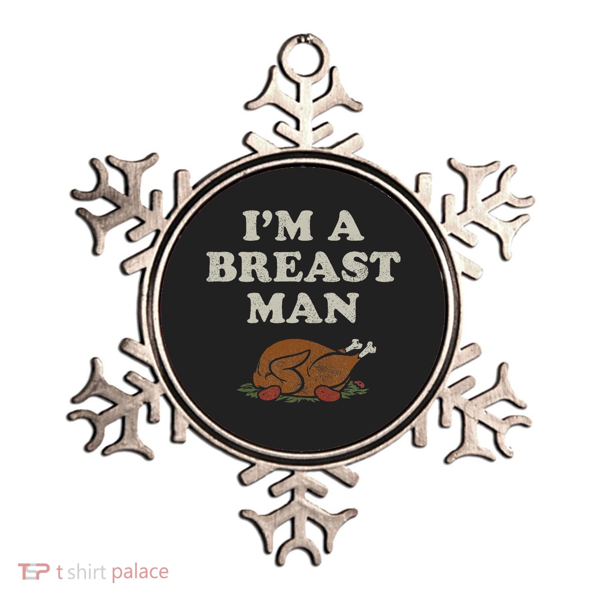 Funny Im A Breast Man Turkey Thanksgiving Ornament