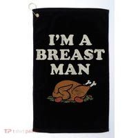 Funny Im A Breast Man Turkey Thanksgiving Golf Towel thumb 0
