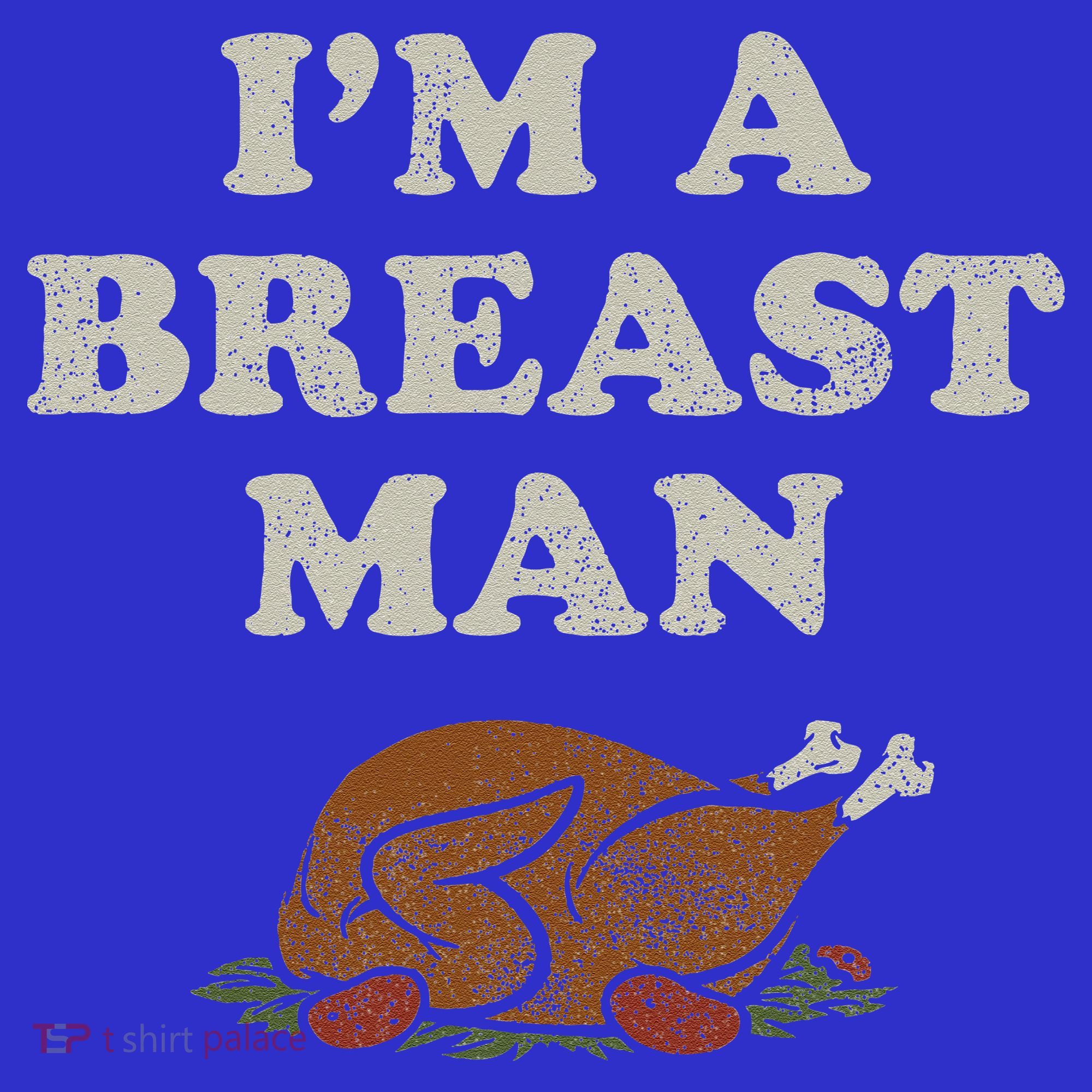 Funny Im A Breast Man Turkey Thanksgiving Baby Bodysuit
