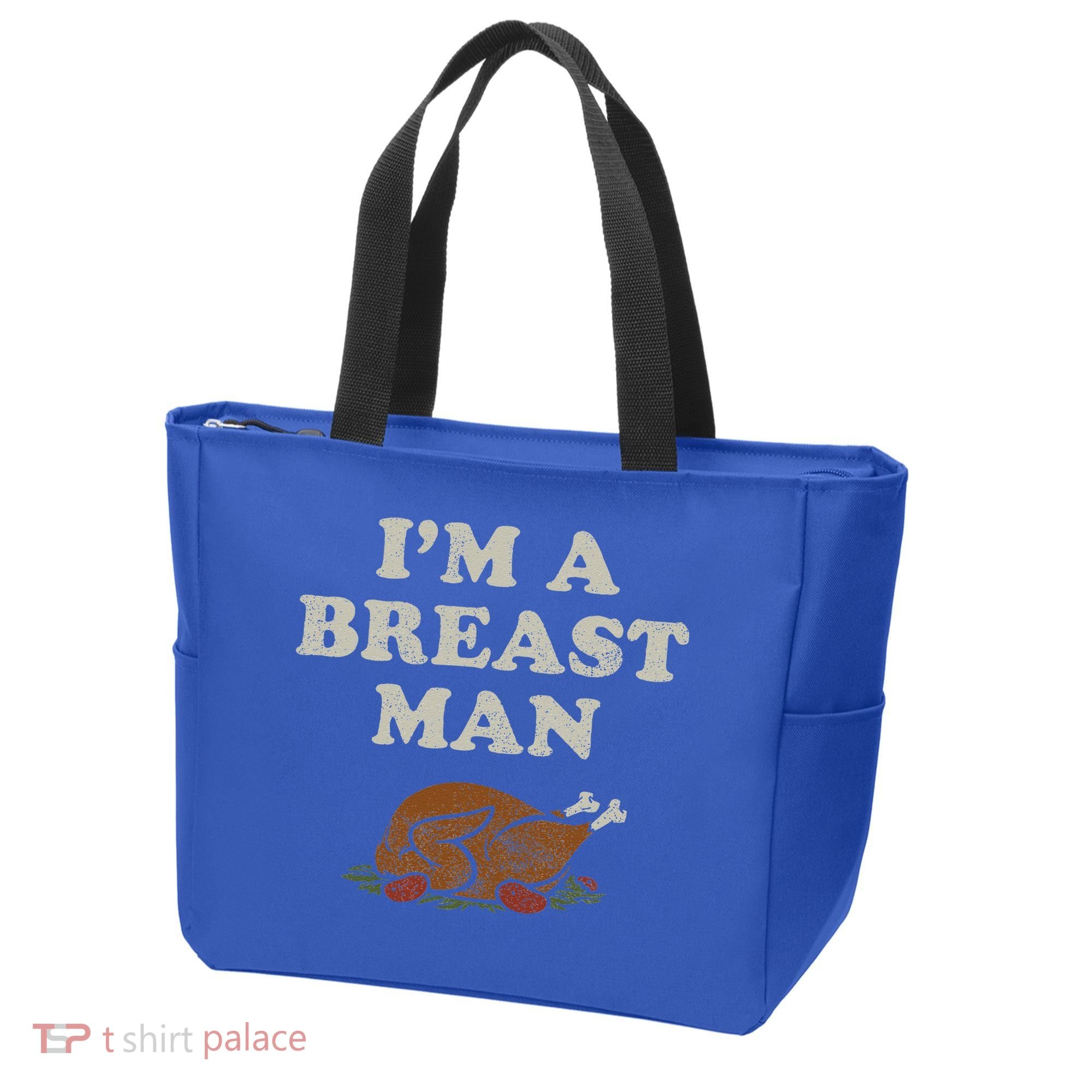 Funny Im A Breast Man Turkey Thanksgiving Tote Bag