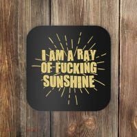Funny I Am A Ray Of Fucking Sunshine Coaster thumb 0