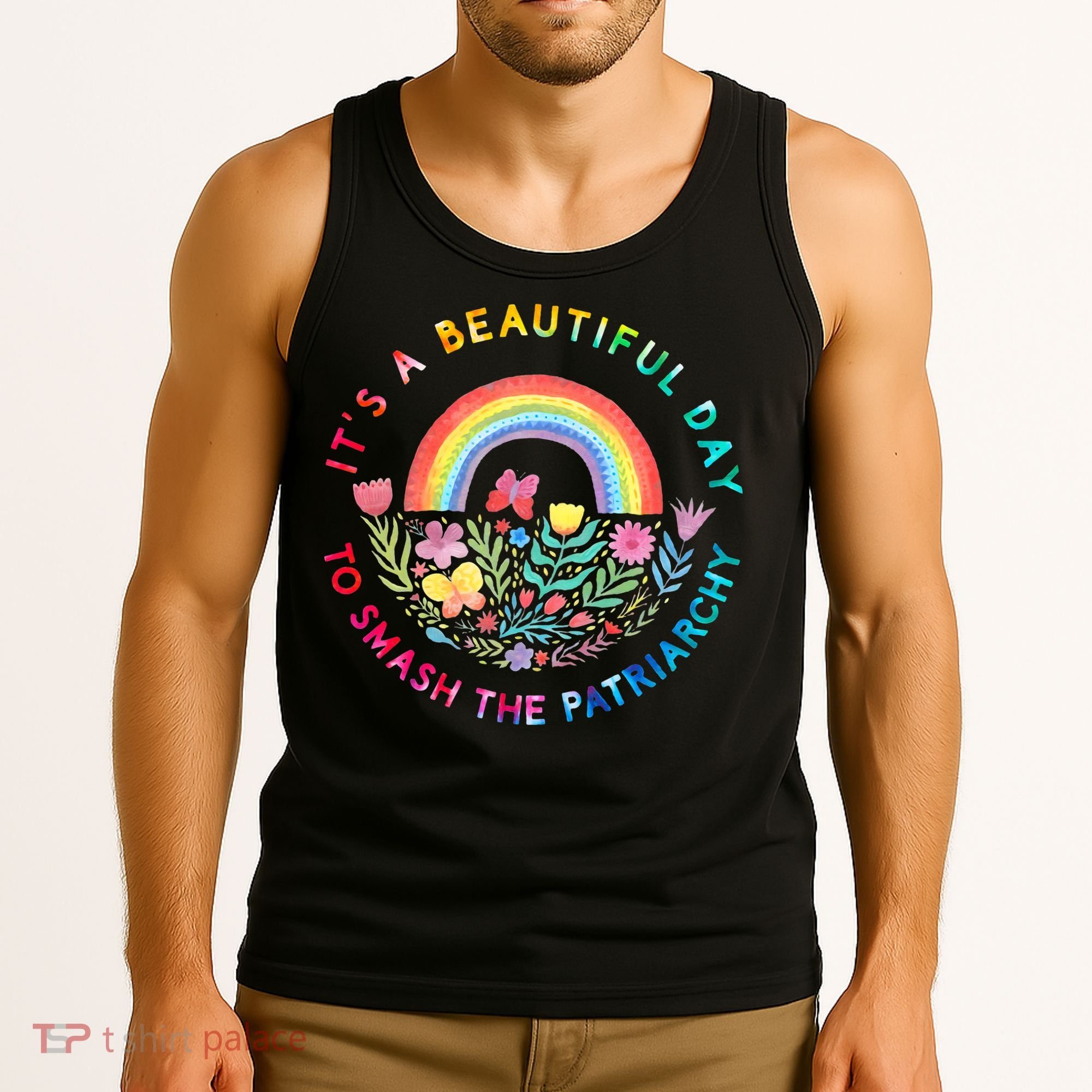 Feminist  It's A Beautiful Day To Smash The Patriarchy Tank Top