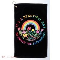 Feminist  It's A Beautiful Day To Smash The Patriarchy Golf Towel thumb 0