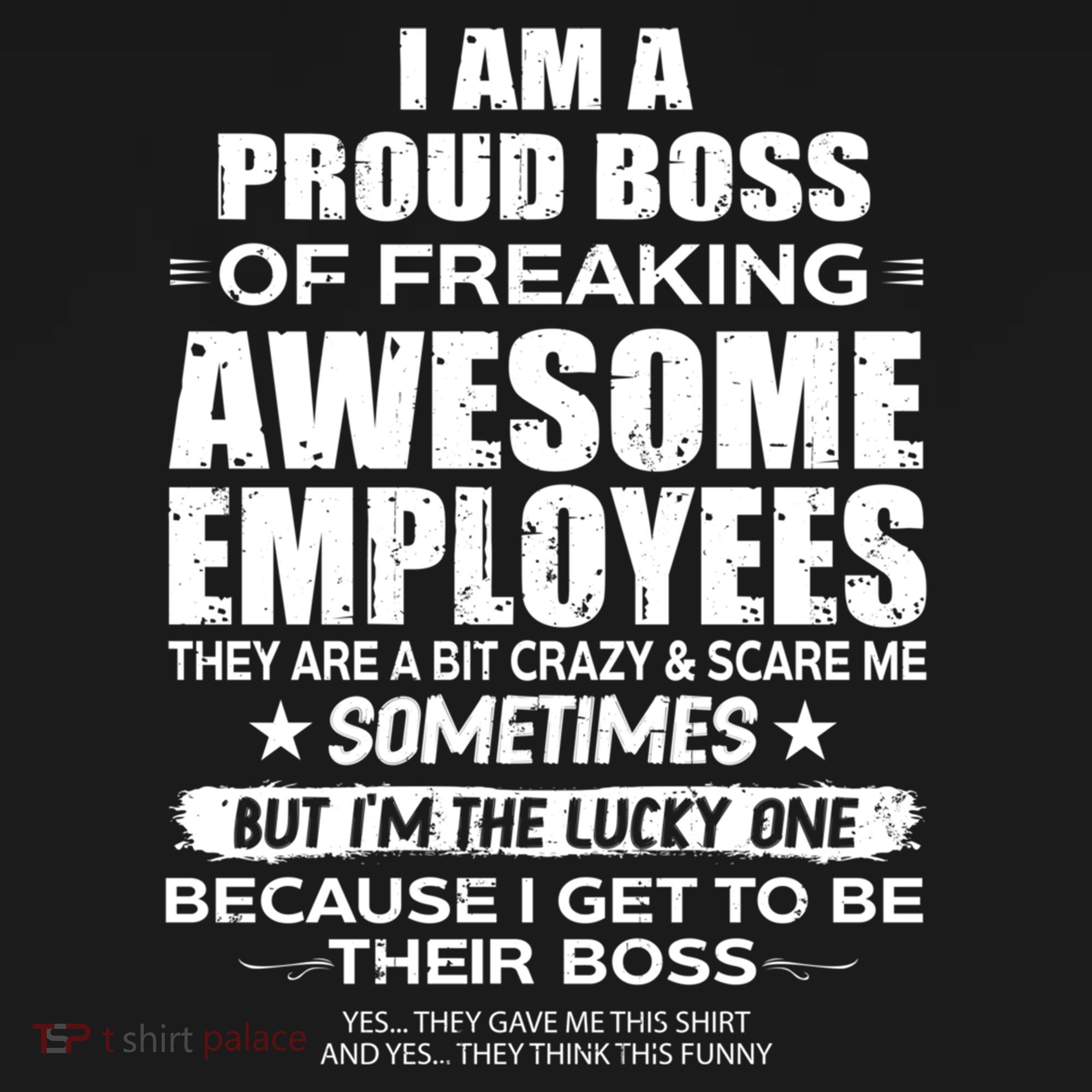 Funny I Am A Proud Boss Of Freaking Awesome Employees Gift Bucket Hat