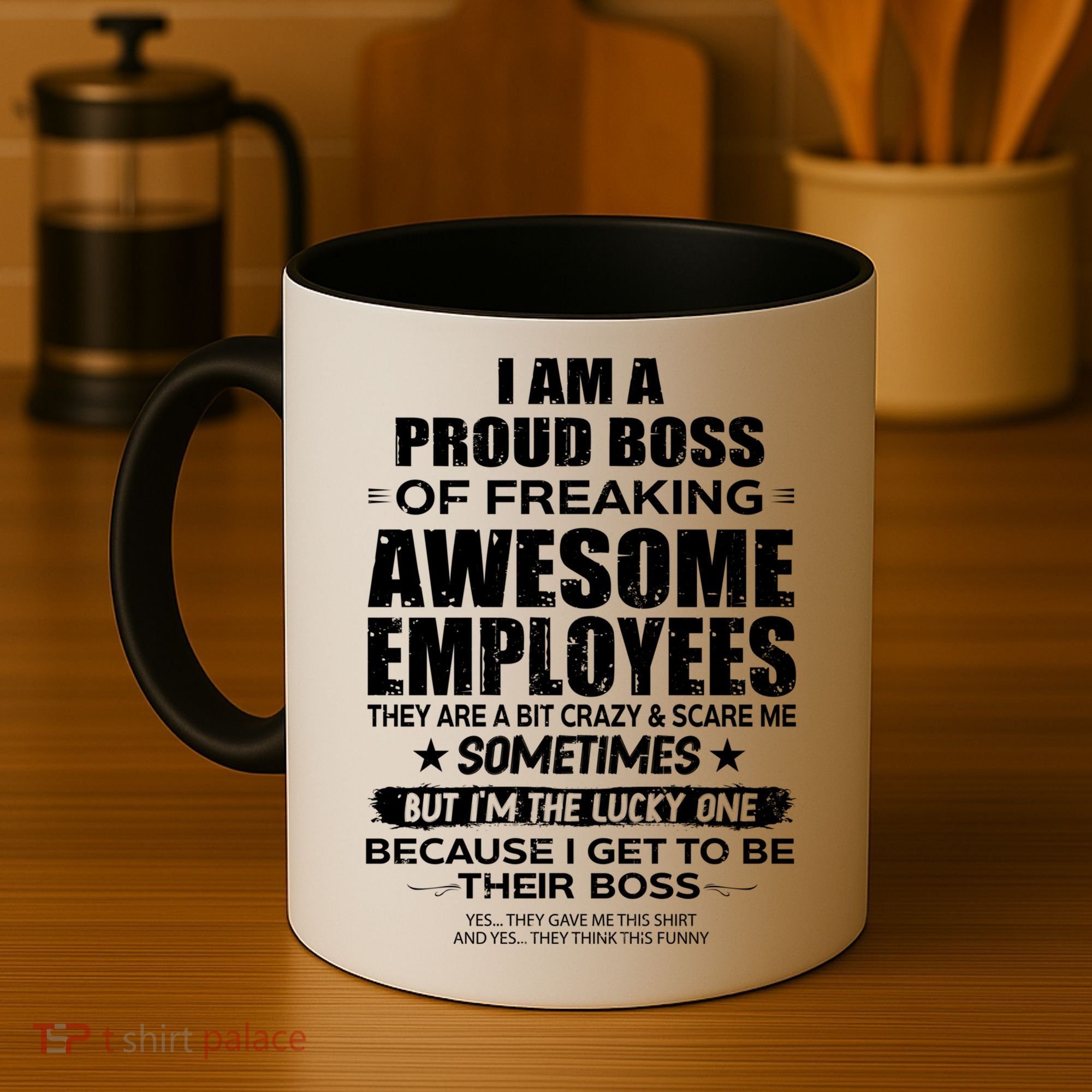 Funny I Am A Proud Boss Of Freaking Awesome Employees Gift Coffee Mug