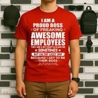 Funny I Am A Proud Boss Of Freaking Awesome Employees Gift T-Shirt thumb 6