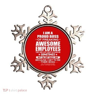 Funny I Am A Proud Boss Of Freaking Awesome Employees Gift Ornament