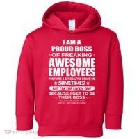 Funny I Am A Proud Boss Of Freaking Awesome Employees Gift Toddler Hoodie thumb 0