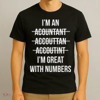 Funny Im An Accountant Im Great With Numbers CPA T-Shirt thumb 3